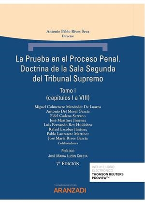 PRUEBA EN EL PROCESO PENAL, LA | 9788413901329 | CADENA SERRANO, FIDEL/COLMENERO MENÉNDEZ DE LUARCA, MIGUEL/DEL MORAL GARCÍA, ANTONIO/ESCOBAR JIMÉNEZ