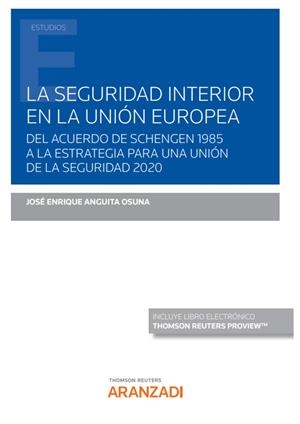 SEGURIDAD INTERIOR EN LA UNION EUROPEA, LA | 9788413462905 | ANGUITA OSUNA, JOSE