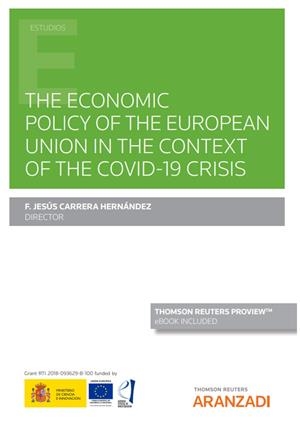 ECONOMIC POLICY OF THE EUROPEAN UNION IN THE CONTEXT OF THE COVID-19 CRISIS, THE | 9788413915685 | CARRERA HERNANDEZ, FRANCISCO