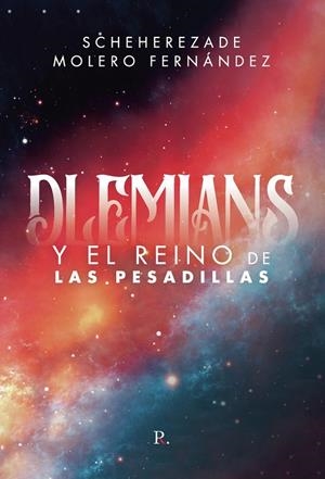DLEMIANS Y EL REINO DE LAS PESADILLAS | 9788418990267 | MOLERO FERNÁNDEZ, SHEHEREZADE