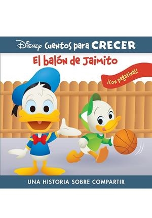 BALÓN DE JAIMITO, EL. UNA HISTORIA SOBRE COMPARTIR | 9781503760950 | DISNEY BABY