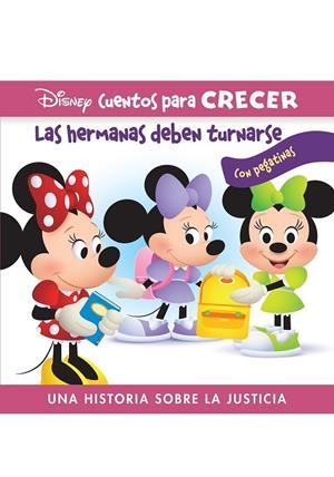 HERMANAS DEBEN TURNARSE, LAS. UNA HISTORIA SOBRE LA JUSTICIA | 9781503760943 | DISNEY BABY