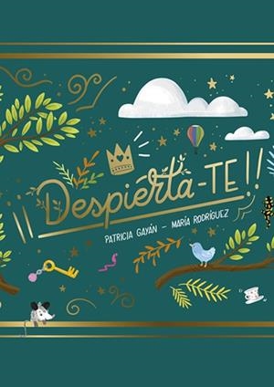 DESPIERTA-TE | 9788418023989 | GAYÁN RUIZ, PATRICIA