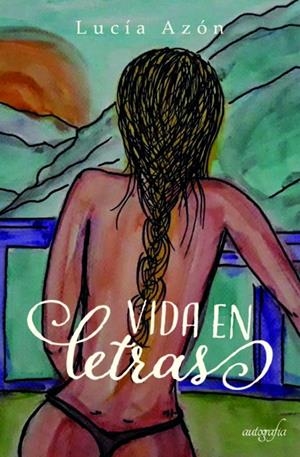 VIDA EN LETRAS | 9788418910937 | AZÓN, LUCÍA