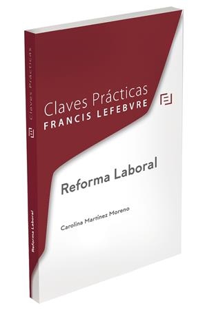 REFORMA LABORAL | 9788418899317 | LEFEBVRE-EL DERECHO