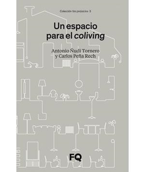 ESPACIO PARA EL COLIVING, UN | 9788412445923 | ÑUDI TORNERO, ANTONIO / PEÑA RECH, CARLOS