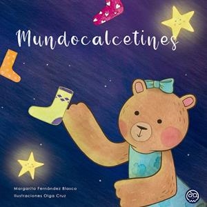 MUNDOCALCETINES | 9788418824777 | FERNÁNDEZ BLASCO, MARGARITA