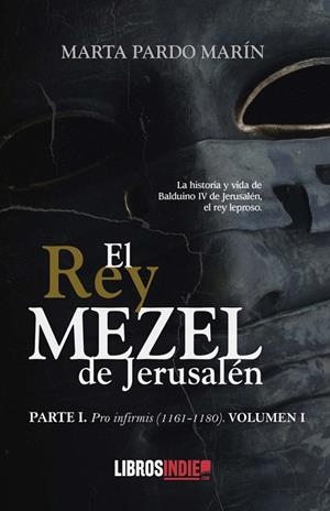 REY MEZEL DE JERUSALÉN, EL | 9788419022127 | PARDO MARÍN, MARTA