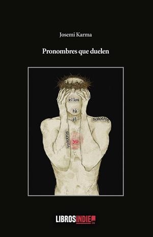 PRONOMBRES QUE DUELEN | 9788419022318 | KARMA, JOSEMI