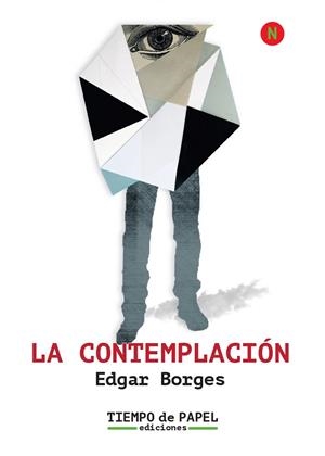 CONTEMPLACIÓN, LA | 9788409354085 | BORGES, EDGAR