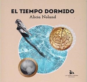 TIEMPO DORMIDO, EL | 9788409343447 | NOLAND, ALICIA