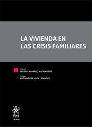 VIVIENDA EN LAS CRISIS FAMILIARES, LA | 9788413973098 | CHAPARRO MATAMOROS, PEDRO