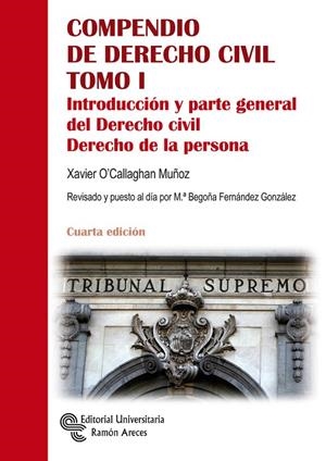 COMPENDIO DE DERECHO CIVIL TOMO I. INTRODUCCIÓN Y PARTE GENERAL | 9788499614083 | O'CALLAGHAN MUÑOZ, XAVIER