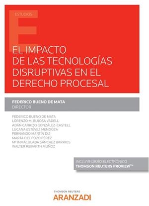 IMPACTO DE LAS TECNOLOGIAS DISRUPTIVAS EN EL DERECHO PROCESAL, EL | 9788413455907 | BUENO DE MATA, FEDERICO