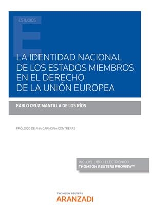 IDENTIDAD NACIONAL DE LOS ESTADOS MIEMBROS EN EL DERECHO DE LA UE, LA | 9788413915593 | CRUZ MANTILLA RIOS, PABLO