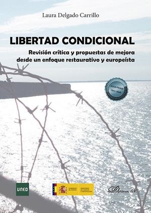 LIBERTAD CONDICIONAL | 9788413776248 | DELGADO CARRILLO, LAURA