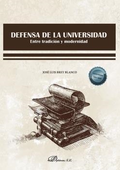 DEFENSA DE LA UNIVERSIDAD | 9788413779942 | BREY BLANCO, JOSE LUIS