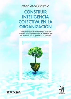 CONSTRUIR INTELIGENCIA COLECTIVA EN LA ORGANIZACION | 9788431337032 | VERGARA VENEGAS, SERGIO