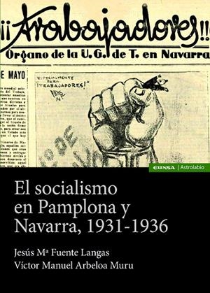 SOCIALISMO EN PAMPLONA Y NAVARRA, 1931-1936, EL | 9788431336707 | FUENTE LANGAS, JESUS MARIA / ARBELOA MURU