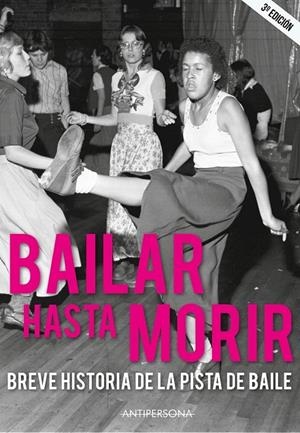 BAILAR HASTA MORIR | 9788409165223