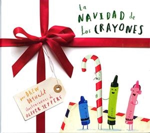 NAVIDAD DE LOS CRAYONES, LA | 9786071671004 | DAYWALT, DREW / JEFFERS, OLIVER