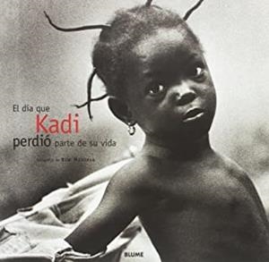 DÍA QUE KADI PERDIÓ PARTE DE SU VIDA, EL | 9788489396227 | MANRESA, KIM