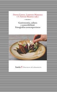 GASTRONOMIA, CULTURA Y SOSTENIBILIDAD | 9788418826245 | CONDE, DAVID / MARIANO, LORENZO / MEDINA, F. XAVIER