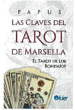 CLAVES DEL TAROT DE MARSELLA, LAS | 9788418801068 | PAPUS