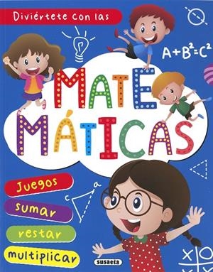 DIVIÉRTETE CON LAS MATEMÁTICAS | 9788467784534 | EDICIONES, SUSAETA