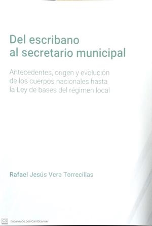 DEL ESCRIBANO AL SECRETARIO MUNICIPAL | 9788411220255 | VERA TORRECILLAS, RAFAEL JESÚS