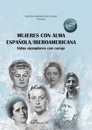 MUJERES CON ALMA ESPAÑOLA / IBEROAMERICANA | 9788413779607 | HERMIDA DEL LLANO,CRISTINA