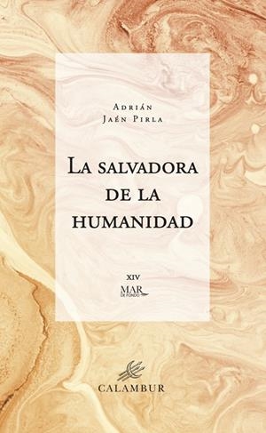 SALVADORA DE LA HUMANIDAD, LA | 9788483595602 | JAEN PIRLA, ADRIAN