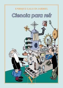 CIENCIA PARA REÍR | 9788413377407 | GALLUD JARDIEL, ENRIQUE
