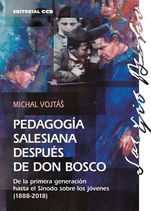PEDAGOGÍA SALESIANA DESPUÉS DE DON BOSCO | 9788413790725 | VOJTA / MICHAL