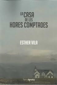 CASA DE LES HORES COMPTADES, LA | 9788412358247 | VILA, ESTHER