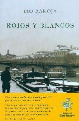ROJOS Y BLANCOS | 9788470351075 | BAROJA, PÍO