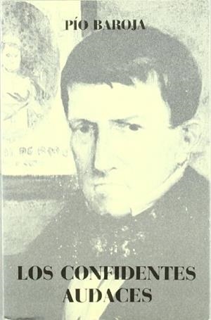 CONFIDENTES AUDACES, LOS | 9788470350627 | BAROJA, PÍO