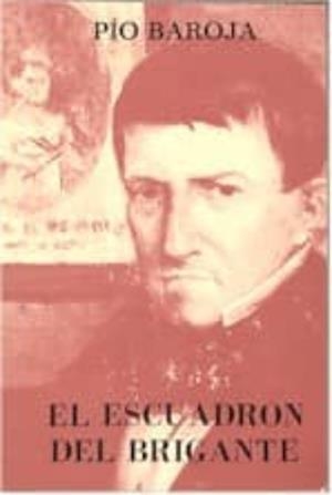 ESCUADRON DEL BRIGANTE, EL | 9788470350016 | BAROJA, PÍO