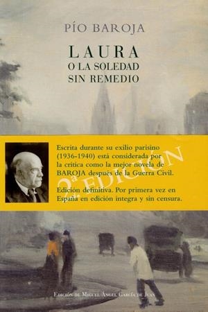 LAURA O LA SOLEDAD SIN REMEDIO | 9788470351198 | BAROJA, PÍO