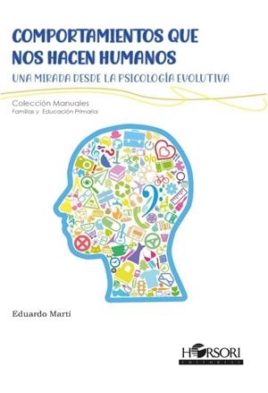 COMPORTAMIENTOS QUE NOS HACEN HUMANOS | 9788417994860 | MARTÍ, EDUARDO
