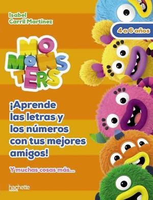 LETRAS Y NÚMEROS CON LOS MOMONSTERS, 4-5 AÑOS  | 9788418182310 | CARRIL MARTÍNEZ, ISABEL