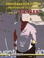 PREPARACIÓN FÍSICA Y PREVENCIÓN DE LESIONES EN EL TENIS | 9788498239959 | MUÑOZ MARÍN, DIEGO