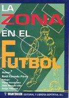 ZONA EN EL FÚTBOL, LA | 9788487520662 | CANEDA PEREZ, RAUL
