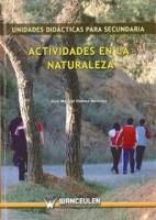 ACTIVIDADES NATURALEZA : UNIDADES DIDÁCTICAS PARA SECUNDARIA | 9788498239942 | VIEDMA MARTINEZ, JOSE MANUEL
