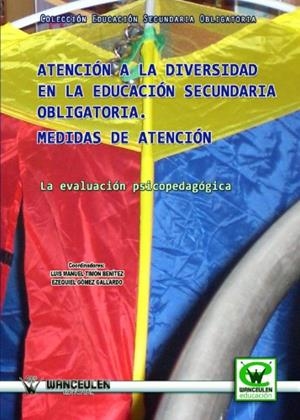 ATENCIÓN A LA DIVERSIDAD EN LA E.S.O. : MEDIDAS DE ATENCIÓN | 9788498239461 | GÓMEZ GALLARDO, EZEQUIEL
