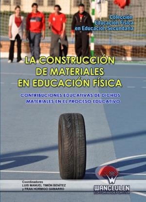 CONSTRUCCIÓN DE MATERIALES EN EDUCACIÓN FÍSICA | 9788498239126 | HORMIGO GAMARRO, FRAN