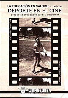 EDUCACIÓN EN VALORES A TRAVÉS DEL DEPORTE EN EL CINE, LA  : PROPUESTA PEDAGÓGICA PARA SU DESARROLLO | 9788498239874 | ORO CASANOVAS, CARME