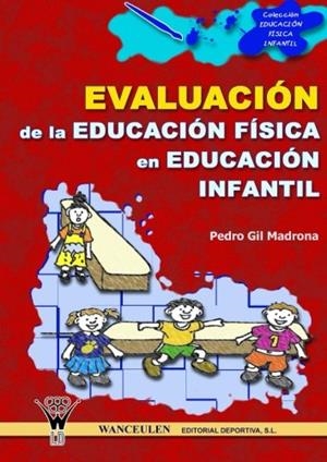 EVALUACIÓN DE LA EDUCACIÓN FÍSICA EN LA EDUCACIÓN INFANTIL | 9788495883728 | CASTEJÓN OLIVA, FRANCISCO JAVIER