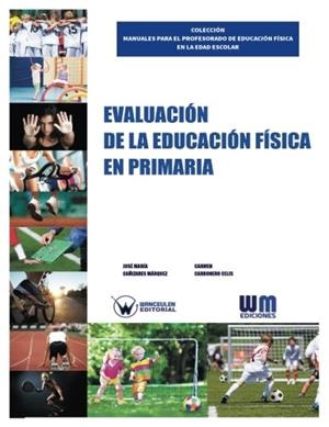 EVALUACIÓN EN LA EDUCACIÓN FÍSICA EN PRIMARIA | 9788499935218 | CAÑIZARES MARQUEZ, JOSE MARIA