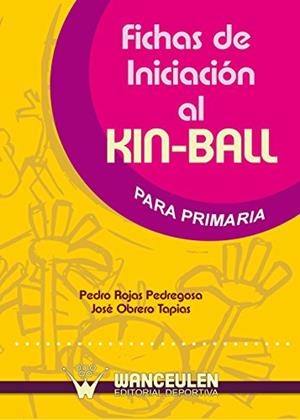 FICHAS DE INICIACION AL KIN-BALL PRIMARIA | 9788498235494 | OBRERO TAPIAS, JOSE
